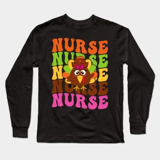 Nurse Thanksgiving Shirt Long Sleeve T-Shirt